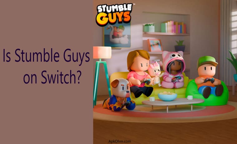 Is Stumble Guys on Switch
